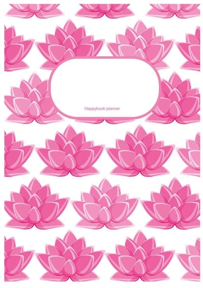 HappyBook - Planner - Weekplanner - Lifestyle planner - Lotus - Roze - Softcover - Businessplanner - Doelenplanner - Todo Lijsten - Agenda - Werk - Studie - School - Effectiviteit - Motivatie - Structuur - Boekenlegger - Ambitie - Workflow planner