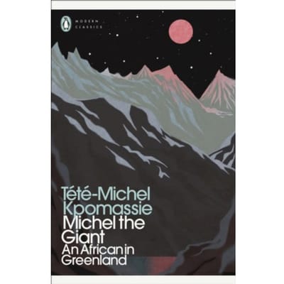 Michel The Giant - Penguin Modern Classics - Tete-Michel Kpomassie