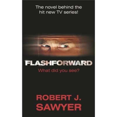 Flashforward - Robert J Sawyer