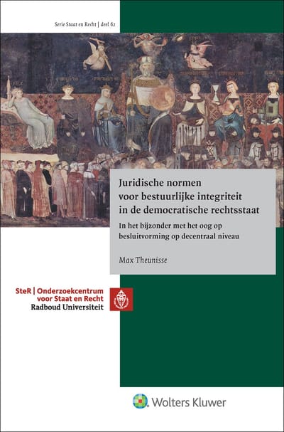 Juridische Normen Voor Bestuurlijke Integriteit In De Democratische Rechtsstaat