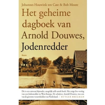 Het Geheime Dagboek Van Arnold Douwes, Jodenredder - Johannes Houwink ten Cate