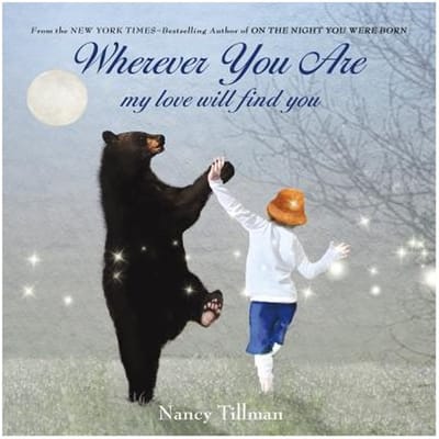 Wherever You Are - Nancy Tillman