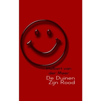 De Duinen Zijn Rood - Huibert van der Meer