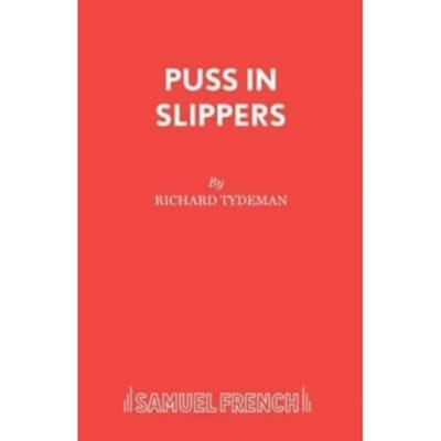 Puss In Slippers - Acting Edition S. - Richard Tydeman