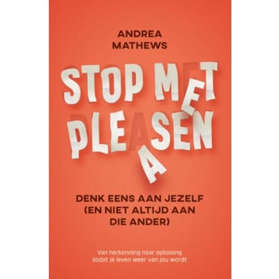 Stop Met Pleasen - Andrea Mathews