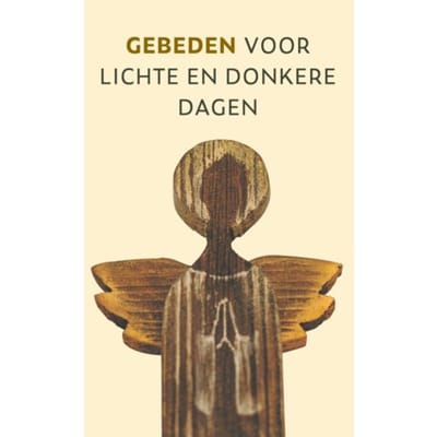 Gebeden Voor Lichte En Donkere Dagen - Diverse auteurs