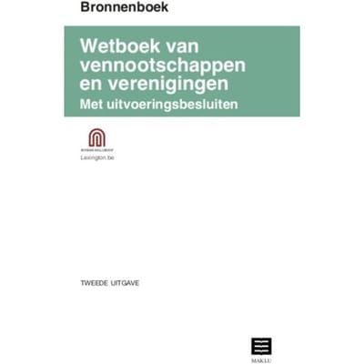 Bronnenboek Wetboek Vennootschappen En Verenigingen Met Uitvoeringsbesluiten - Bunker Hill Group