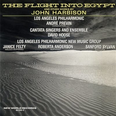 Cantata Singers And Ensemble, Los Angeleas Philharmonic, André Previn - Harbison: The Flight Into Egypt ·The Natural World · Double Brass Concerto (CD)