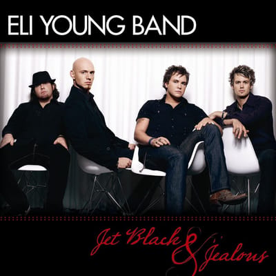 Jet Black & Jealous - Eli Young Band