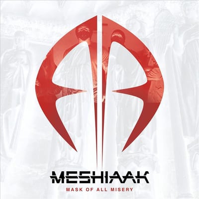 Mask Of All Misery - Meshiaak