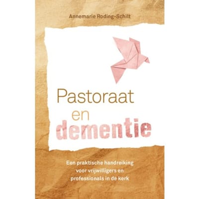 Pastoraat En Dementie - Annemarie Roding