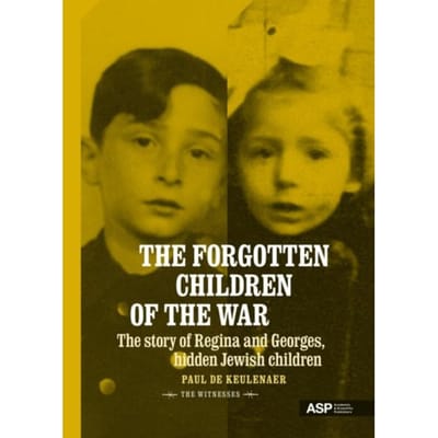 The Forgotten Children Of The War - Paul De Keulenaer