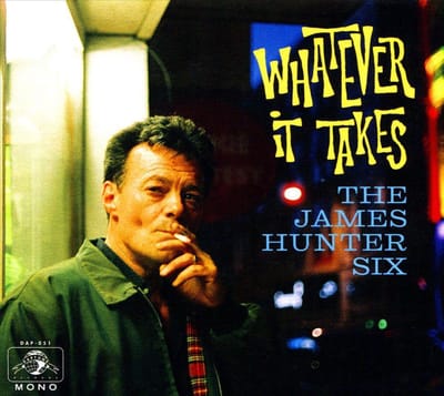 Whatever It Takes - James Hunter -six-