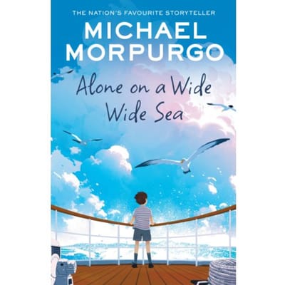 Alone On A Wide Wide Sea - Michael Morpurgo