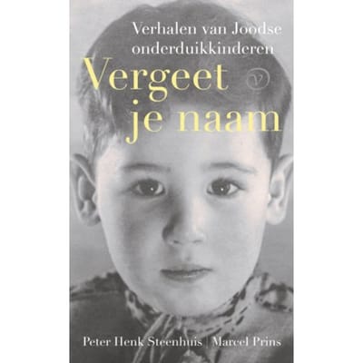 Vergeet Je Naam - Peter Henk Steenhuis