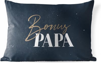 Buitenkussens - Vaderdag cadeautjes - Quote - Bonus papa - Spreuken - 60x40 cm - Weerbestendig - Vaderdag cadeautje - Cadeau voor vader en papa
