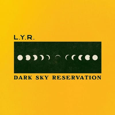 Lyr - Dark Sky Reservation (LP)