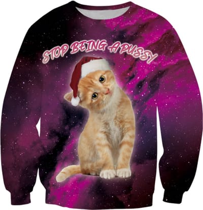 Stop being a pussy Foute kersttrui - Maat: S - Kerstmis trui - Heren kersttrui - Dames kersttrui - Foute kersttruien - Kerst outfit - Kerstkleding - Lelijke kersttrui - Gekke kersttrui -