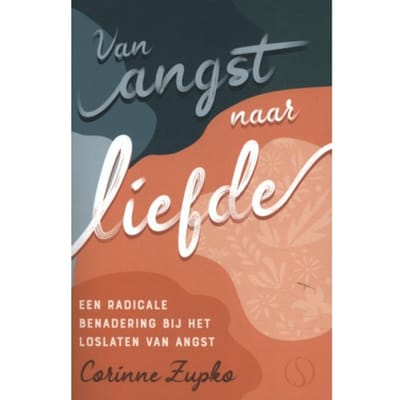 Van Angst Naar Liefde - Corinne Zupko
