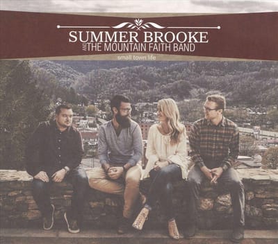 Summer Brooke & Mountain Faith Band - Small Town Life (CD)