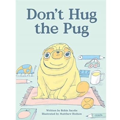 Don't Hug The Pug - Robin Jacobs