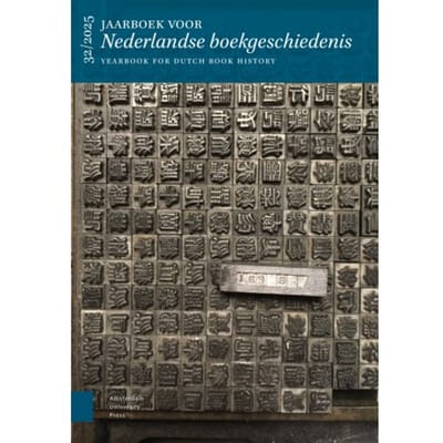 Grenzeloos Boeken - Jaarboek Voor Nederlandse Boekgeschiedenis / Yearbook For Dutch Book History