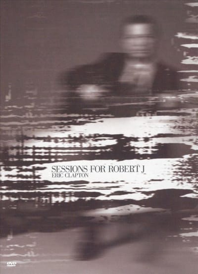 Sessions for Robert Johnson (incl. DVD)