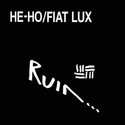 Ruin... - He-Ho\Fiat Lux (2 LP)