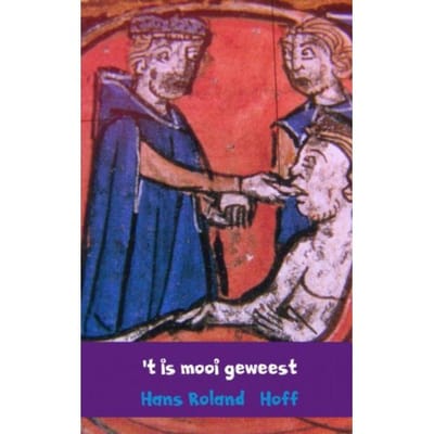 't Is Mooi Geweest - Hans Roland Hoff