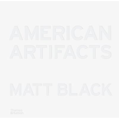 American Artifacts - Matt Black