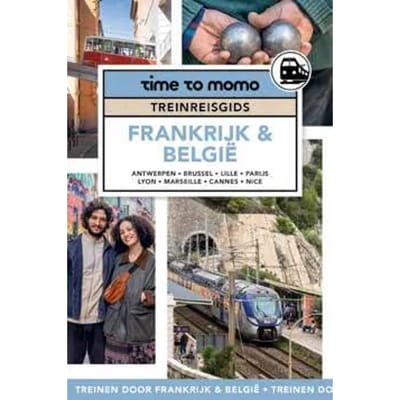 Treinreisgids Frankrijk & Belgie - Time To Momo Treinreisgids - Team Time to Momo