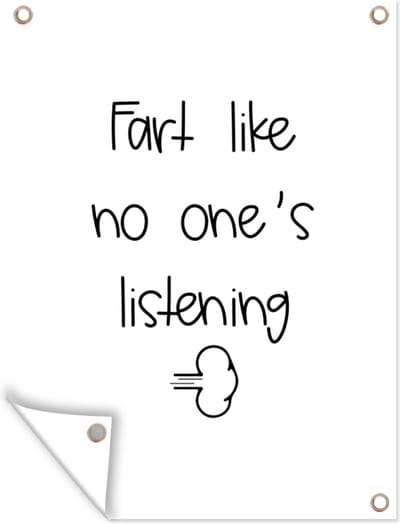 Muurdecoratie buiten Spreuken - Quotes - Fart like no one's listening - Wolken - 120x160 cm - Tuindoek