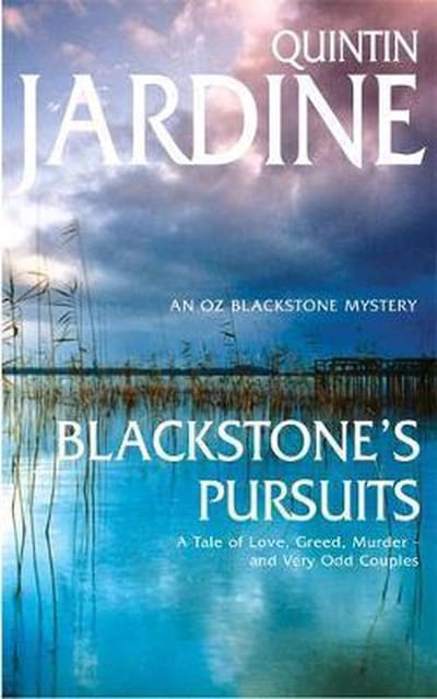 Blackstone's Pursuits (Oz Blackstone Series, Book 1) - Quintin Jardine