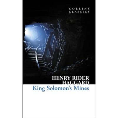 King Solomon’s Mines - Collins Classics - Henry Rider Haggard
