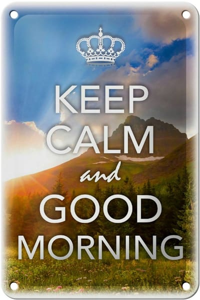 Blechschild Spruch 12x18cm Keep Calm and good Morning