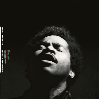Byard Lancaster - The Complete Palm Recordings 1973-1974 (5 LP | 7"Single | 12"Single)
