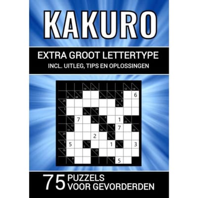 Kakuro - Extra Groot Lettertype - 75 Puzzels Voor Gevorderden - Puzzelboeken & Meer