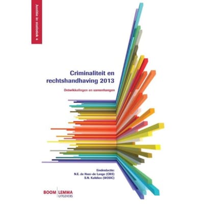 Criminaliteit En Rechtshandhaving / 2013
