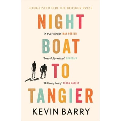 Night Boat To Tangier - Kevin Barry
