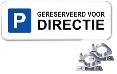 Parkeerbord Gereserveerd voor Directie - Weerbestendig Aluminium - 40x15 cm - Bevestiging: Met paalbeugels Ø48mm