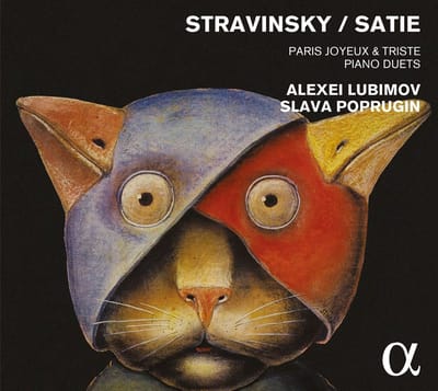 Alexei Lubimov & Slava Poprugin - Stravinsky/Satie: Paris Joyeux & Triste | Piano Duets (CD)