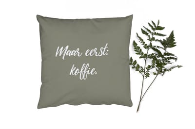 Sierkussens - Kussentjes Woonkamer - 50x50 cm - Spreuken - Maar eerst: koffie - Quotes - Koffie