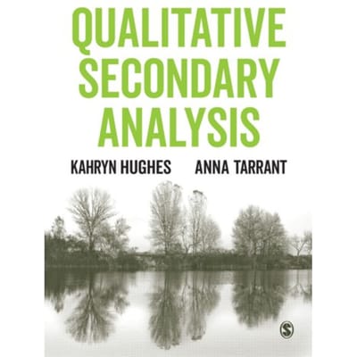 Qualitative Secondary Analysis - Kahryn Hughes