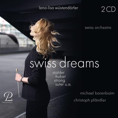 Christoph Pfandler, Lena-Lisa Wüstendorfer, Michael Barenboim - Swiss Dreams (2 CD)