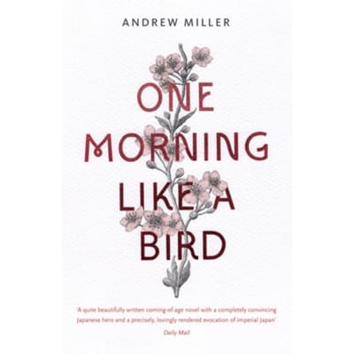 One Morning Like A Bird - Andrew Miller