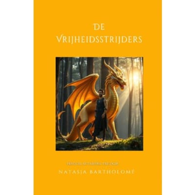 De Vrijheidsstrijders - Natasja Bartholomé