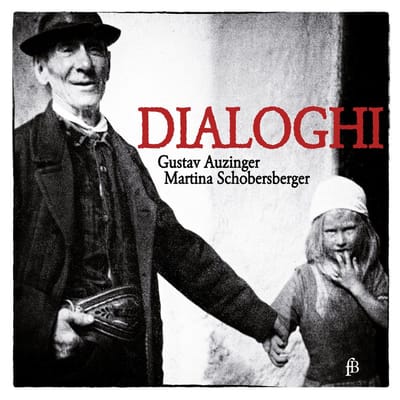 Martina Schobersberger & Gustav Auzinger - Dialoghi (CD) (Limited Edition)