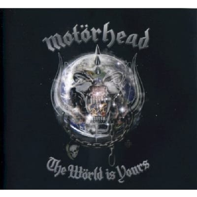 The World Is Yours - Motorhead