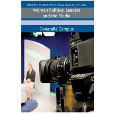 Women Political Leaders And The Media - Campus, Donatella