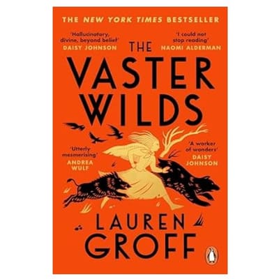 The Vaster Wilds - Lauren Groff
